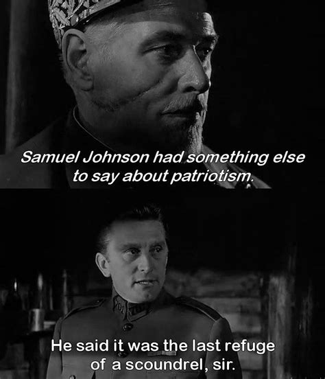 "Patriotism is the last refuge of a scoundrel." -Kirk Douglas in Paths of Glory (1957) | Classic ...