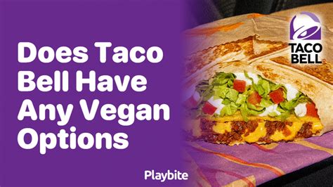 Does Taco Bell Have Any Vegan Options? Here's What You Need to Know ...