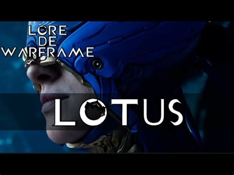 LORE DE WARFRAME - LOTUS ! (Margulis, Natah) - YouTube