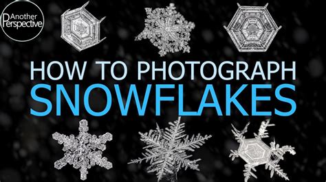 Watch and learn how to photograph snowflakes at home