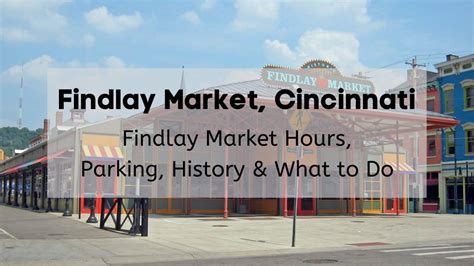 Guide to Findlay Market Cincinnati 🏆 | Vendors, Findlay Market Hours, Events, Information & More!