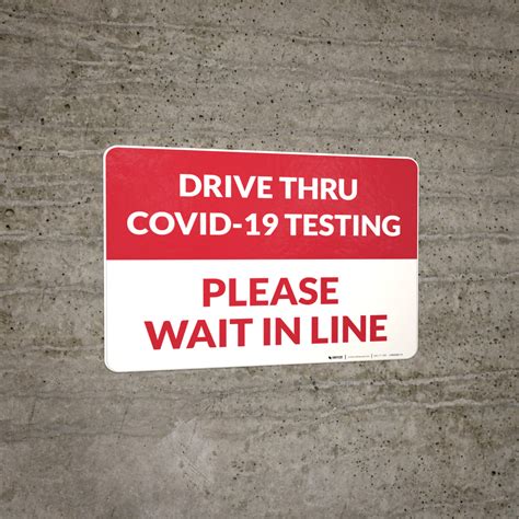 Drive Thru COVID-19 Testing Please Wait In Line Landscape - Wall Sign