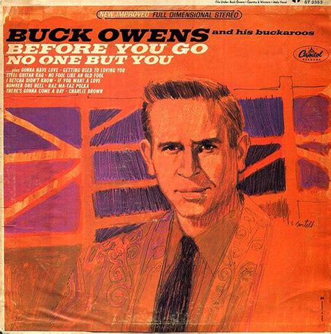 Buck Owens and his Buckaroos - Before You Go (1965) illustrated by George Bartell Buck Owens ...