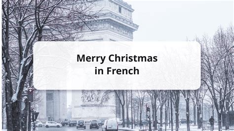 15 Ways to Wish Merry Christmas in French