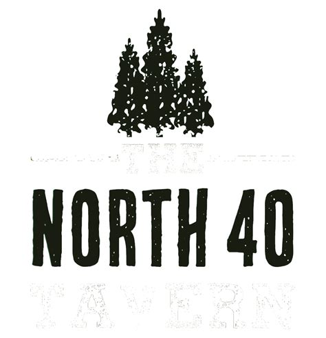 BEER — The North 40 Tavern