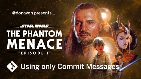 GitHub - donavon/Star-Wars-Episode-I-The-Phantom-Menace: Script for "Star Wars: Episode I – The ...