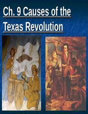 Causes of the Texas Revolution Notes - Ch. 9 Causes of the Texas Revolution Terminology: Texan ...