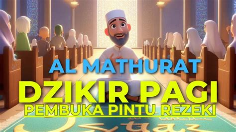 Dzikir Pagi Al Matsurat | Zikir Pembuka Rezeki & Permudah Segala Urusan Merdu - YouTube