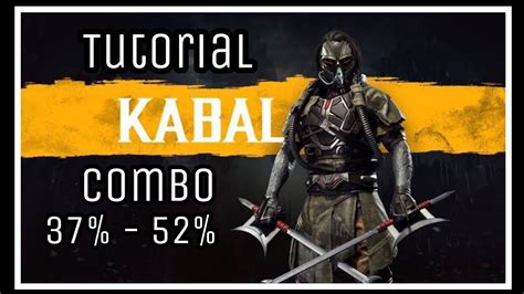 TUTORIAL - Combos Kabal (mk11) en español - YouTube