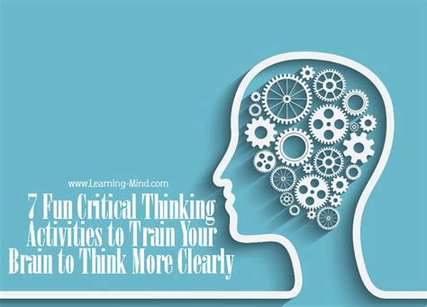 7 Fun Critical Thinking Activities to Train Your Brain to Think More ...