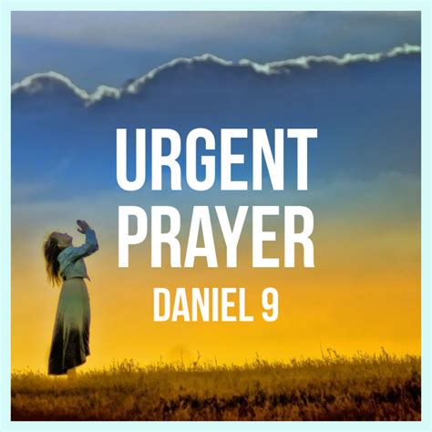 Daniel 9: Urgent Prayer – God Centered Life