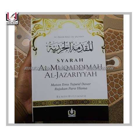 Jual Buku Syarah Al-Muqaddimah Al-Jazariyyah - Matan Ilmu Tajwid Dasar Rujukan Para Ulama ...