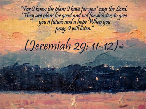 Jeremiah 29:11-12 nlt | 05-26-13 Today's Bible Scripture. | Flickr