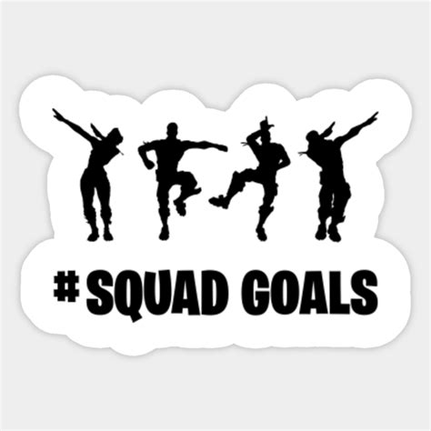 Squad Goals - Fortnite - Sticker | TeePublic