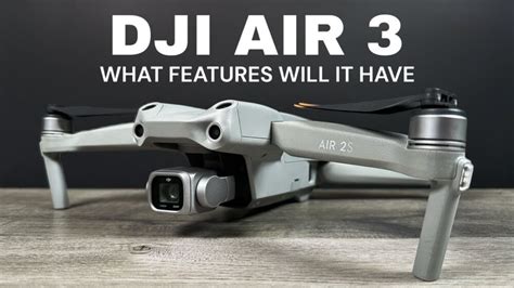 DJI Air 3 - Is It Coming And What Features Will It Have?