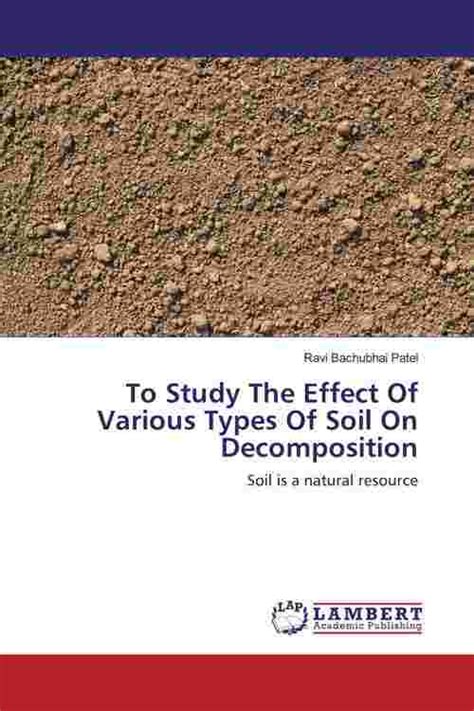 [PDF] To Study The Effect Of Various Types Of Soil On Decomposition by Ravi Bachubhai Patel ...