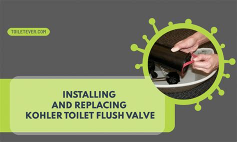 Installing and Replacing Kohler Toilet Flush Valve - Toiletever