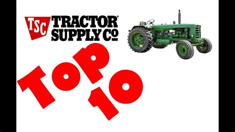 Tractor Supply Top 10 (Tools & More) - YouTube