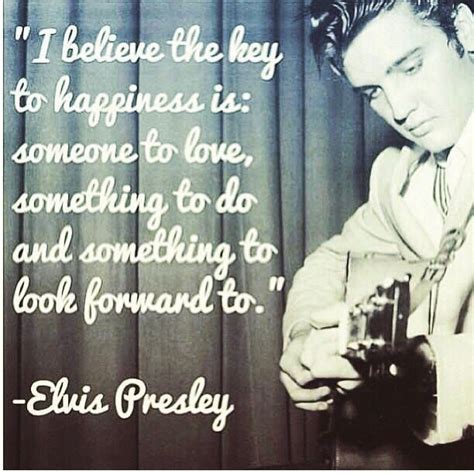 Very true Elvis!! . . . #elvis #happiness #love #lovequotes #hobby #hobbies #lookforward # ...