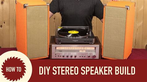 DIY Stereo Speaker Build - YouTube