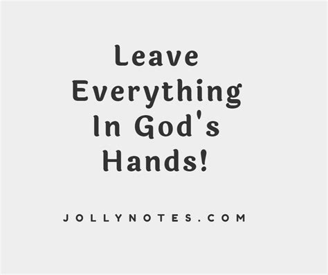 Put Everything In God’s Hands: Encouraging Bible Verses & Scripture ...