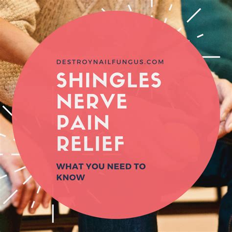 Shingles Nerve Pain Relief: What You Need To Know (Today!)