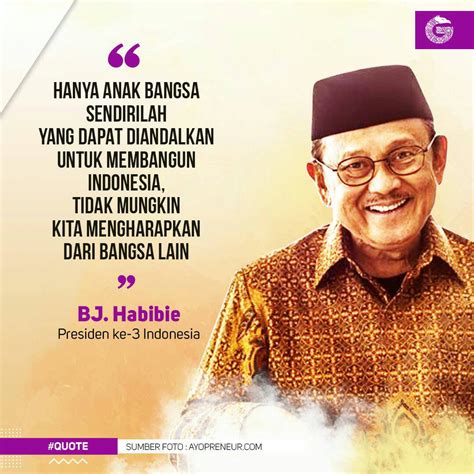 10 Kalimat bijak BJ Habibie yang tak akan pernah mati