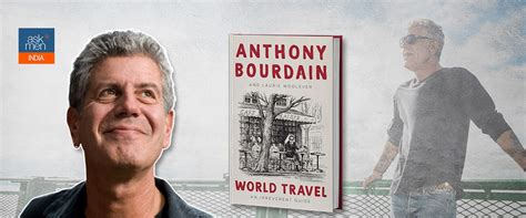 Anthony Bourdain's Posthumous Book 'World Travel: An Irreverent Guide' Is Available for Pre ...