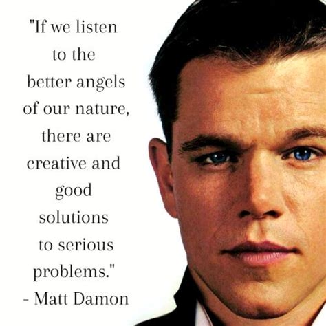 63 Inspirational Matt Damon Quotes On Success - Inspiring Conversations ...