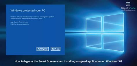 How to bypass SmartScreen for Signed Application on Windows 8?