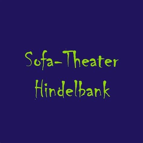 Sofa-Theater Hindelbank | Hindelbank