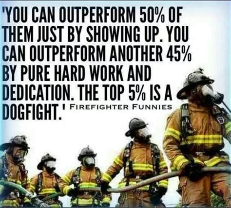 Quotes Of The Day - 10 Pics | Firefighter quotes, Firefighter quotes motivation, Firefighter