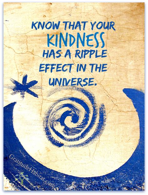 Kindness has a ripple effect.