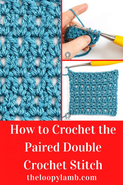 How to Crochet the Paired Double Crochet Stitch - The Loopy Lamb