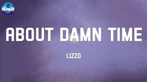 About Damn Time - Lizzo (Lyrics) | It's about damn time - YouTube