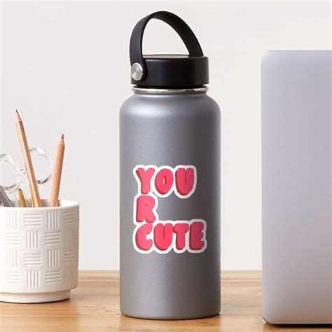 "you are cute !" Sticker by carleemarkle | Redbubble