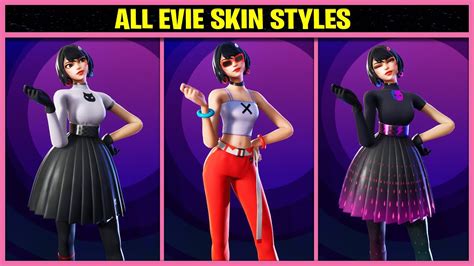 ALL EVIE SKIN STYLES IN FORTNITE CHAPTER 3 SEASON 3 - YouTube