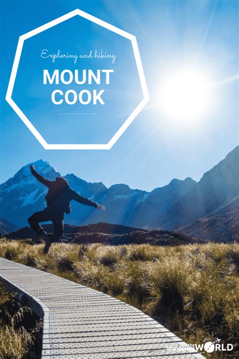 Exploring and hiking Mount Cook - Wandering the World