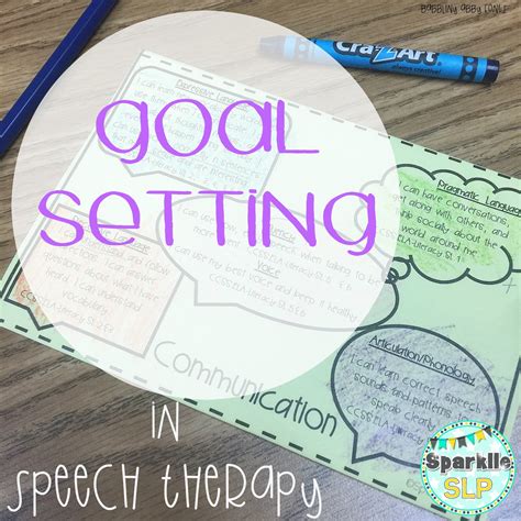 Goal Setting in Speech Therapy - Sparklle SLP