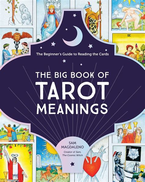 The Big Book of Tarot Meanings: The Beginner’s Guide to Reading the ...