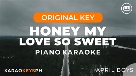 Honey My Love So Sweet - April Boys (Piano Karaoke) - YouTube