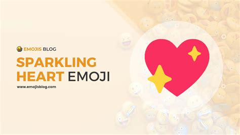 What Does The Sparkling Heart Emoji 💖 Mean?