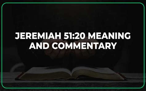 Jeremiah 51:20 Meaning and Commentary - Scripture Savvy