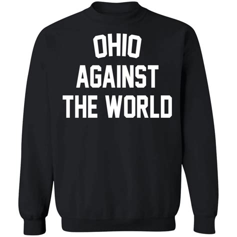 Ohio Against The World Shirt - TeeMoonley – Cool T-Shirts Online Store For Every Occasion