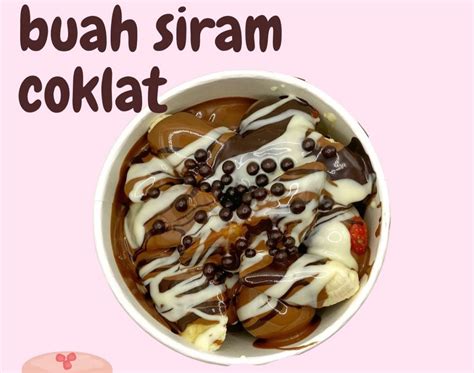 Buah Siram Coklat, Makanan & Minuman, Makanan Instan di Carousell