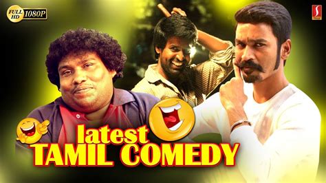 Tamil Latest Comedy Scene 2020 Tamil Comedy Collection New Comedy NON STOP MIX Tamil Comedy 2020 ...