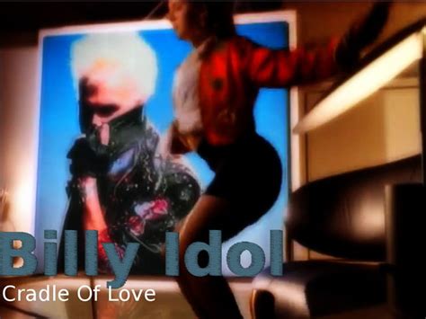 Cradle Of Love | Billy idol songs, Music radio, Billy idol