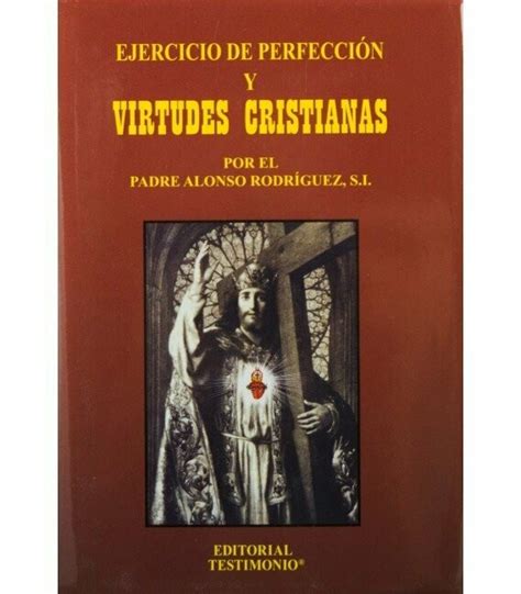 Actualizar 44+ images virtudes cristianas padre alonso rodriguez ...