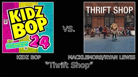 KIDZ BOP Vs. Mackelmore and Ryan Lewis - "Thrift Shop" - YouTube