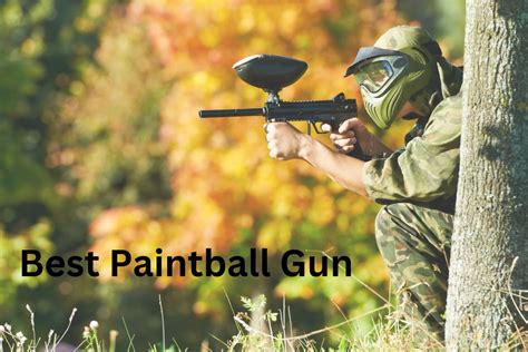 Best Paintball Gun Of 2023: Top Picks For Serious Players